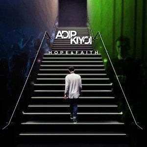 Adip Kiyoi - Hope & faith