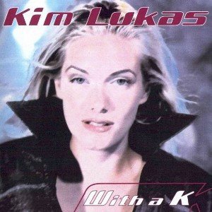 Kim Lukas - With a K