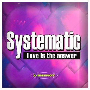 Systematic -  Love is the answer